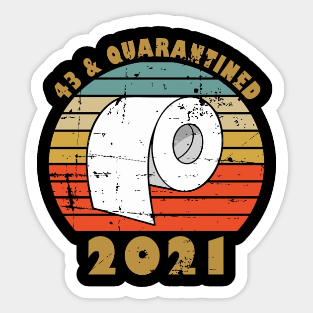 43rd Birthday Gift For Him or Her 43 And Quarantined Funny Sticker by RW